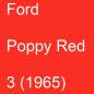 Preview: Ford, Poppy Red, 3 (1965).